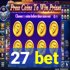 27 bet